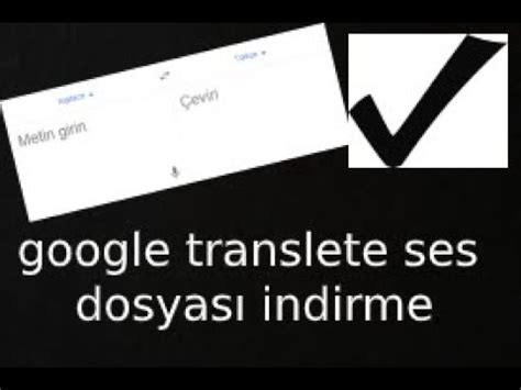 google çeviriden ses indirme